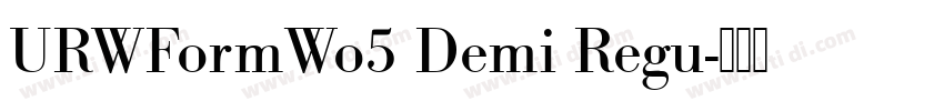 URWFormWo5 Demi Regu字体转换